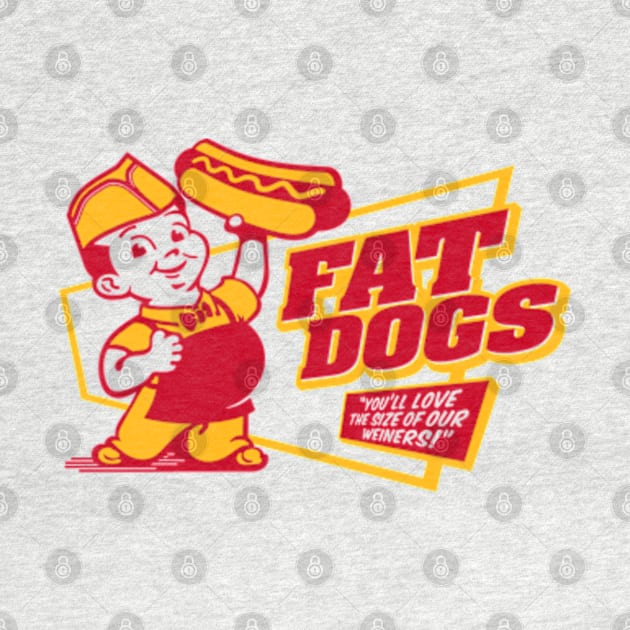 FAT DOGS FRANKFURTERS by KERZILLA